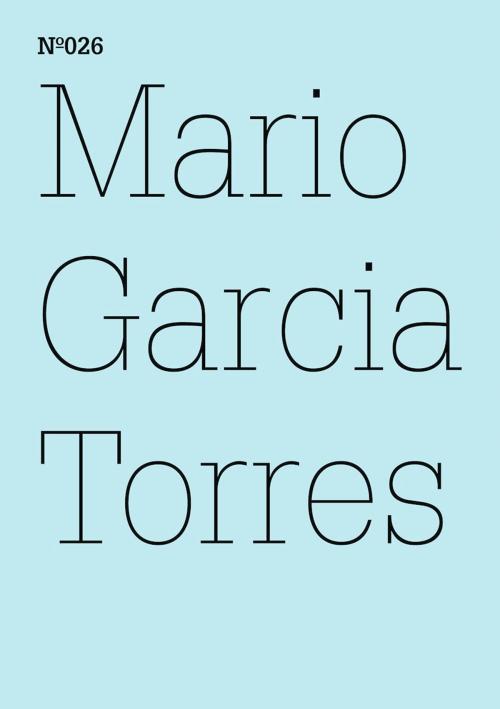 Cover of the book Mario Garcia Torres by Mario Garcia Torres, Hatje Cantz Verlag