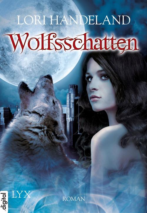Cover of the book Wolfsschatten by Lori Handeland, LYX.digital