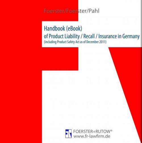 Cover of the book Handbook of Product Liability / Recall / Insurance in Germany by Tibor Foerster, Tim Pahl, Viktor Foerster, tredition