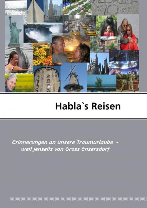Cover of the book Habla's Reisen by Andrea Habla, Books on Demand