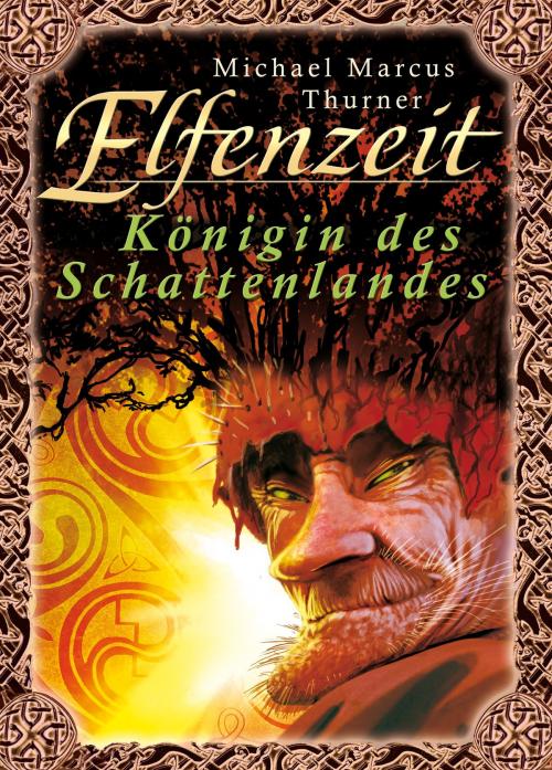 Cover of the book Elfenzeit 2: Königin des Schattenlandes by Michael Marcus Thurner, Perry Rhodan digital