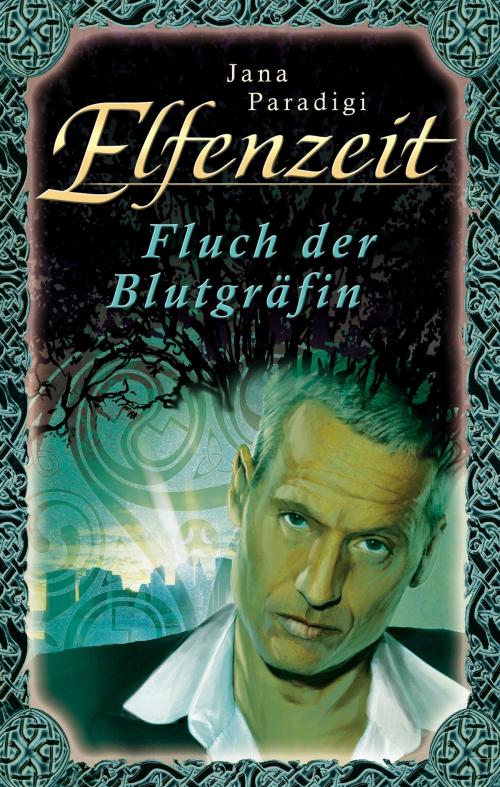 Cover of the book Elfenzeit 10: Fluch der Blutgräfin by Jana Paradigi, Perry Rhodan digital