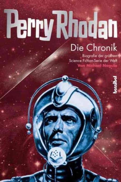 Cover of the book Perry Rhodan Chronik, Band 2 by Michael Nagula, Hannibal Verlag