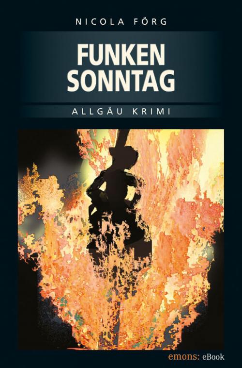 Cover of the book Funkensonntag by Nicola Förg, Emons Verlag