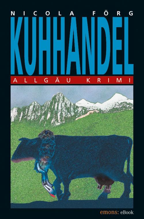 Cover of the book Kuhhandel by Nicola Förg, Emons Verlag