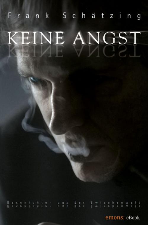 Cover of the book Keine Angst by Frank Schätzing, Emons Verlag