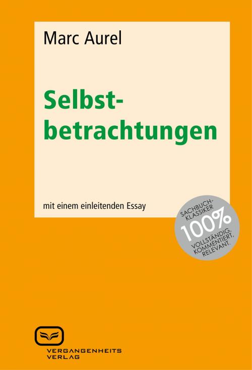 Cover of the book Selbstbetrachtungen by Marc Aurel, Vergangenheitsverlag