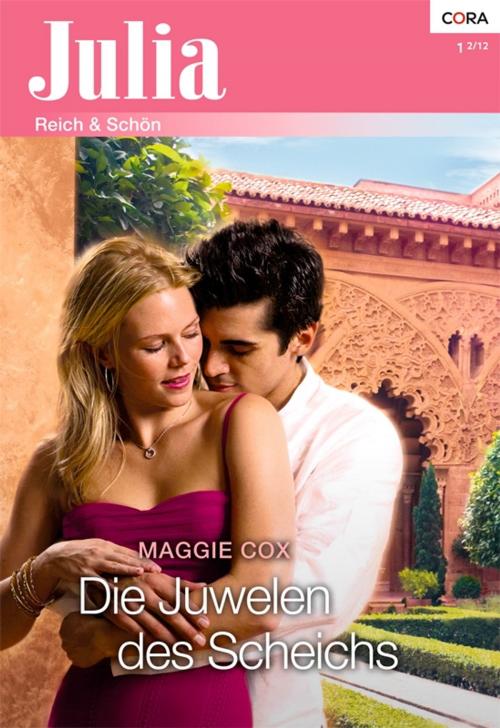 Cover of the book Die Juwelen des Scheichs by Maggie Cox, CORA Verlag