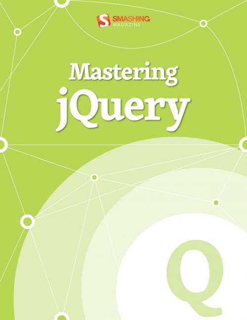 Cover of the book Mastering jQuery by Smashing Magazine, Smashing Media