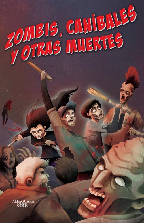 Cover of the book Zombis, caníbales y otras muertes (Zombis 3) by José Luis Trueba Lara, Penguin Random House Grupo Editorial México