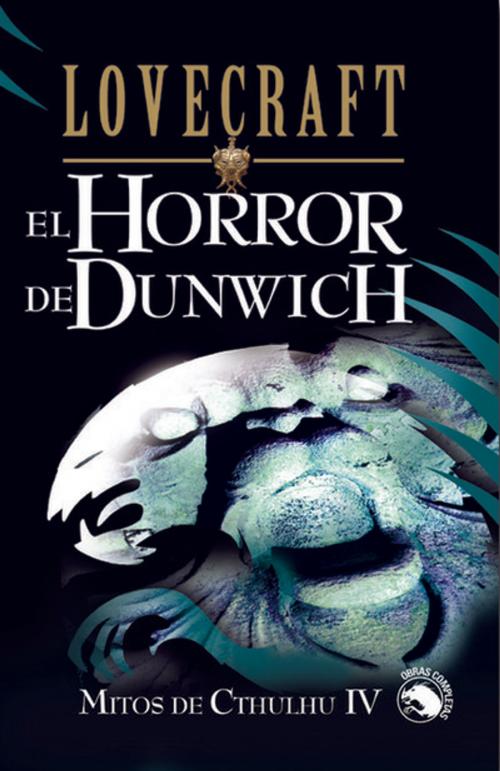 Cover of the book EL HORROR DE DUNWICH by H.P. Lovecraft, Edaf