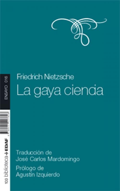 Cover of the book LA GAYA CIENCIA by Friedrich Nietzsche, Edaf