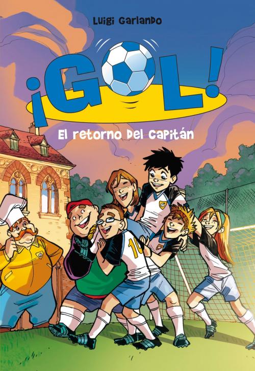Cover of the book El retorno del capitán (Serie ¡Gol! 9) by Luigi Garlando, Penguin Random House Grupo Editorial España