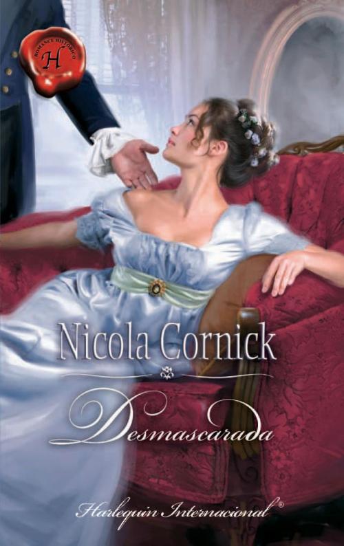Cover of the book Desmascarada by Nicola Cornick, Harlequin, uma divisão de HarperCollins Ibérica, S.A.