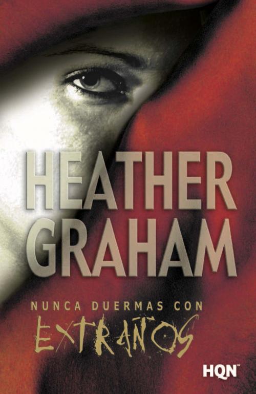 Cover of the book Nunca duermas con extraños by Heather Graham, Harlequin, una división de HarperCollins Ibérica, S.A.
