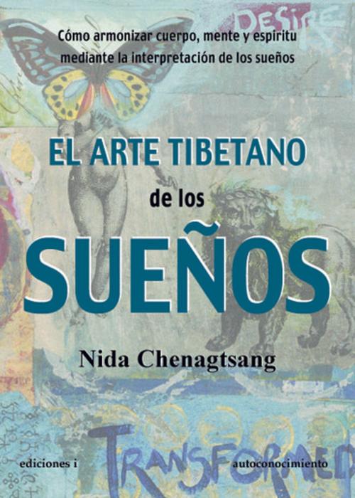 Cover of the book El arte tibetano de los sueños by Nida Chenagtsang, Ediciones I