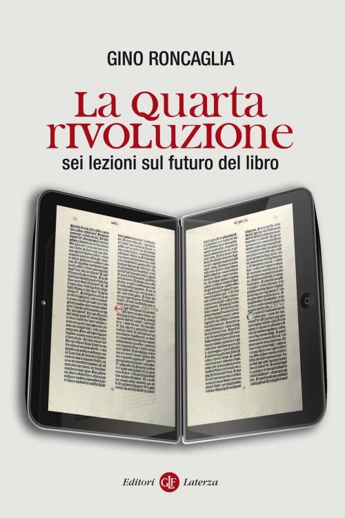 Cover of the book La quarta rivoluzione by Gino Roncaglia, Editori Laterza