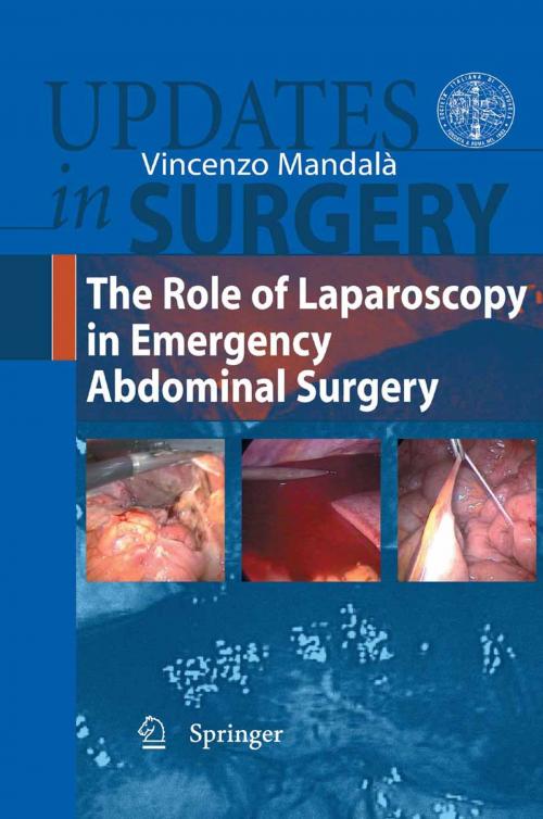 Cover of the book The Role of Laparoscopy in Emergency Abdominal Surgery by , Springer Milan