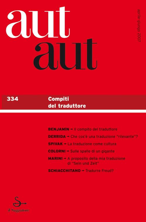 Cover of the book Aut aut 334 - Compiti del traduttore by AA.VV., Il Saggiatore