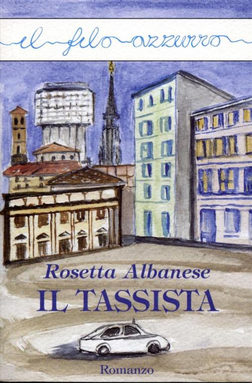 Cover of the book Il tassista by Rosetta Albanese, Marna