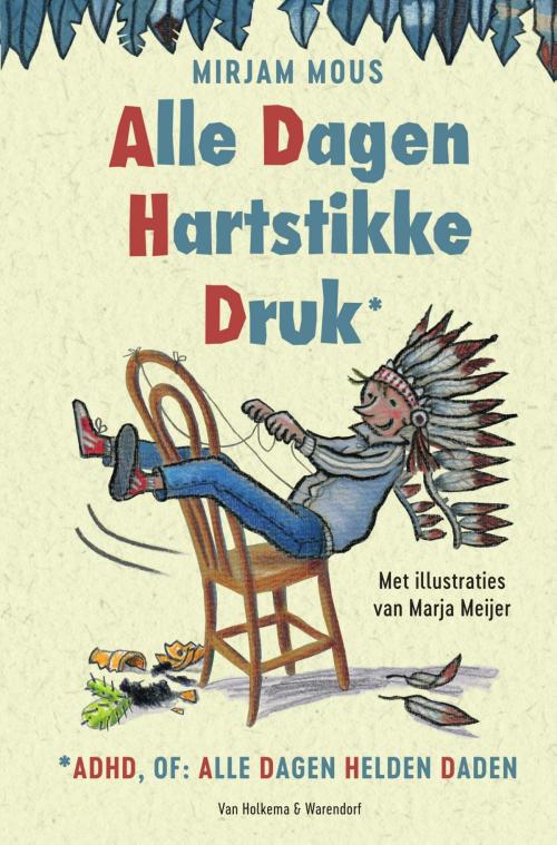 Cover of the book Alle dagen hartstikke druk by Mirjam Mous, Uitgeverij Unieboek | Het Spectrum