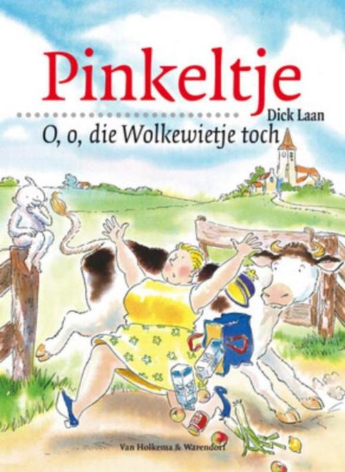Cover of the book O, o, die Wolkewietje toch by Dick Laan, Suzanne Braam, Unieboek | Het Spectrum