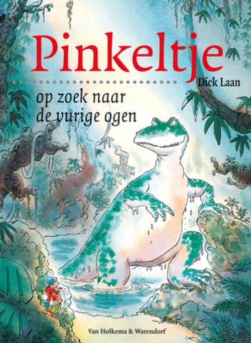 Cover of the book Pinkeltje op zoek naar vurige ogen by Suzanne Braam, Dick Laan, Uitgeverij Unieboek | Het Spectrum