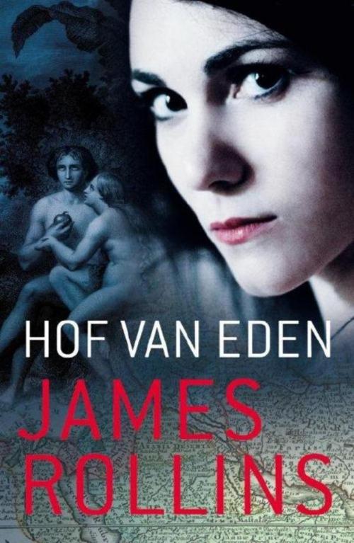 Cover of the book Hof van eden by James Rollins, Luitingh-Sijthoff B.V., Uitgeverij