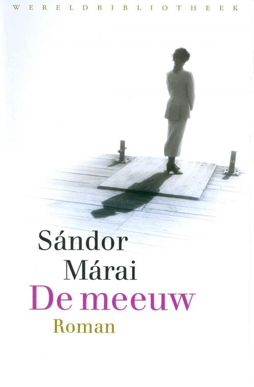 Cover of the book De meeuw by Sandor Marai, Wereldbibliotheek