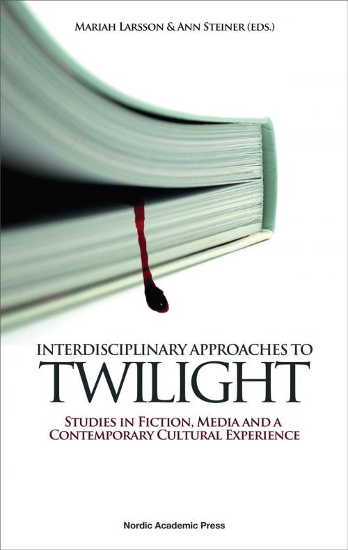 Cover of the book Interdisciplinary Approaches to Twilight: Studies in Fiction, Media and a Contemporary Cultural Experience by , Nordic Academic Press