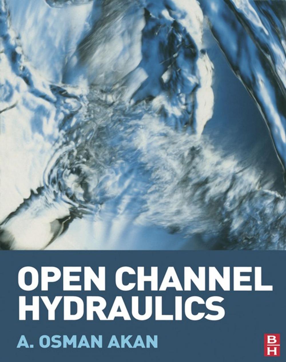 Big bigCover of Open Channel Hydraulics