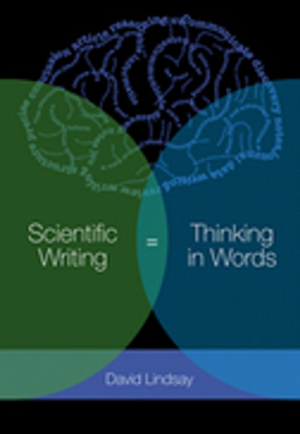 Big bigCover of Scientific Writing = Thinking in Words