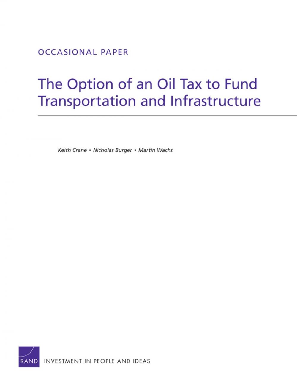Big bigCover of The Option of an Oil Tax to Fund Transportation and Infrastructure