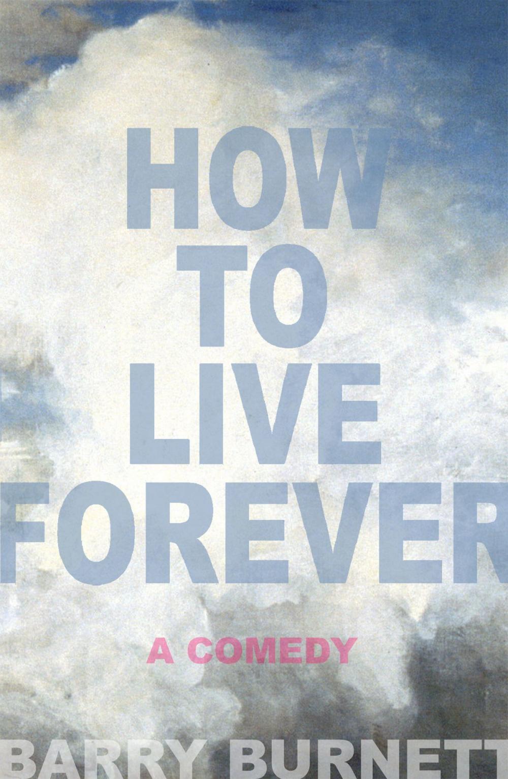 Big bigCover of How To Live Forever