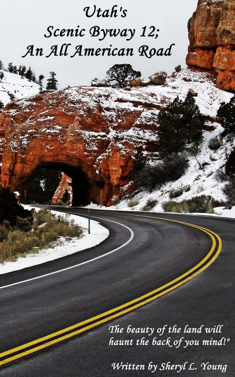 Big bigCover of Utah's Scenic Byway 12; An All American Road