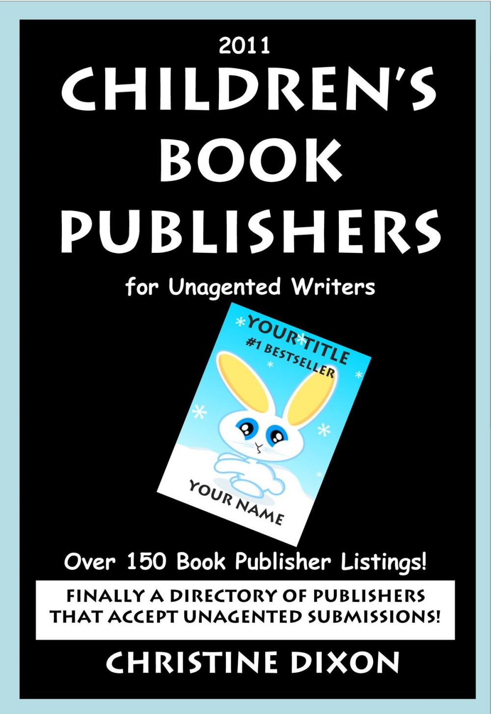 Big bigCover of 2011 Children's Book Publishers for Unagented Writers