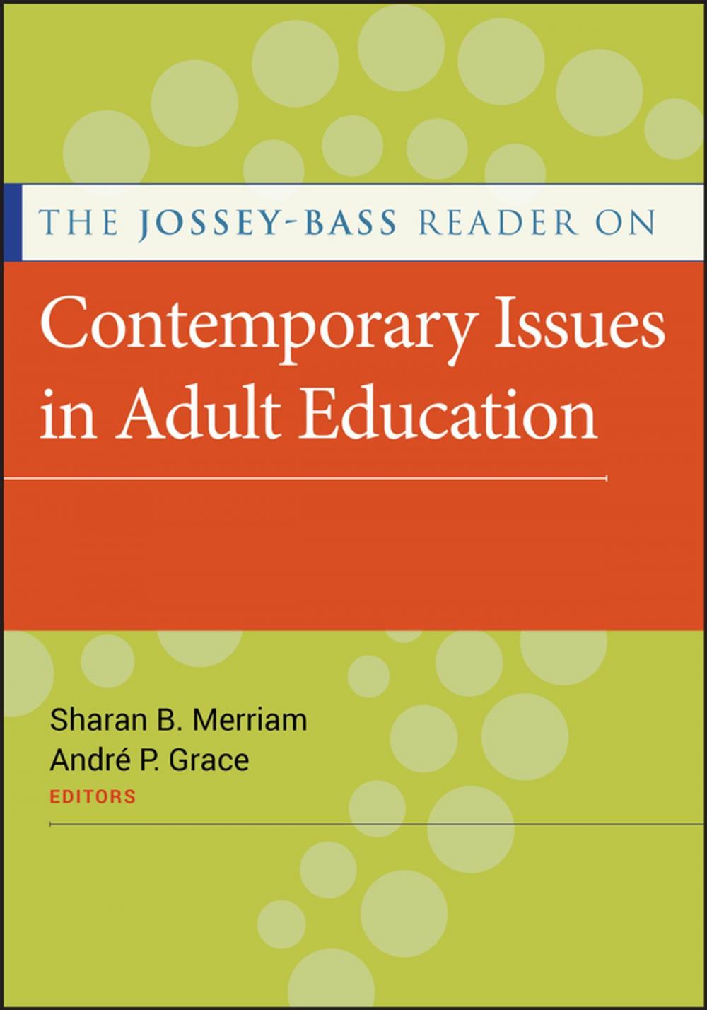 Big bigCover of The Jossey-Bass Reader on Contemporary Issues in Adult Education