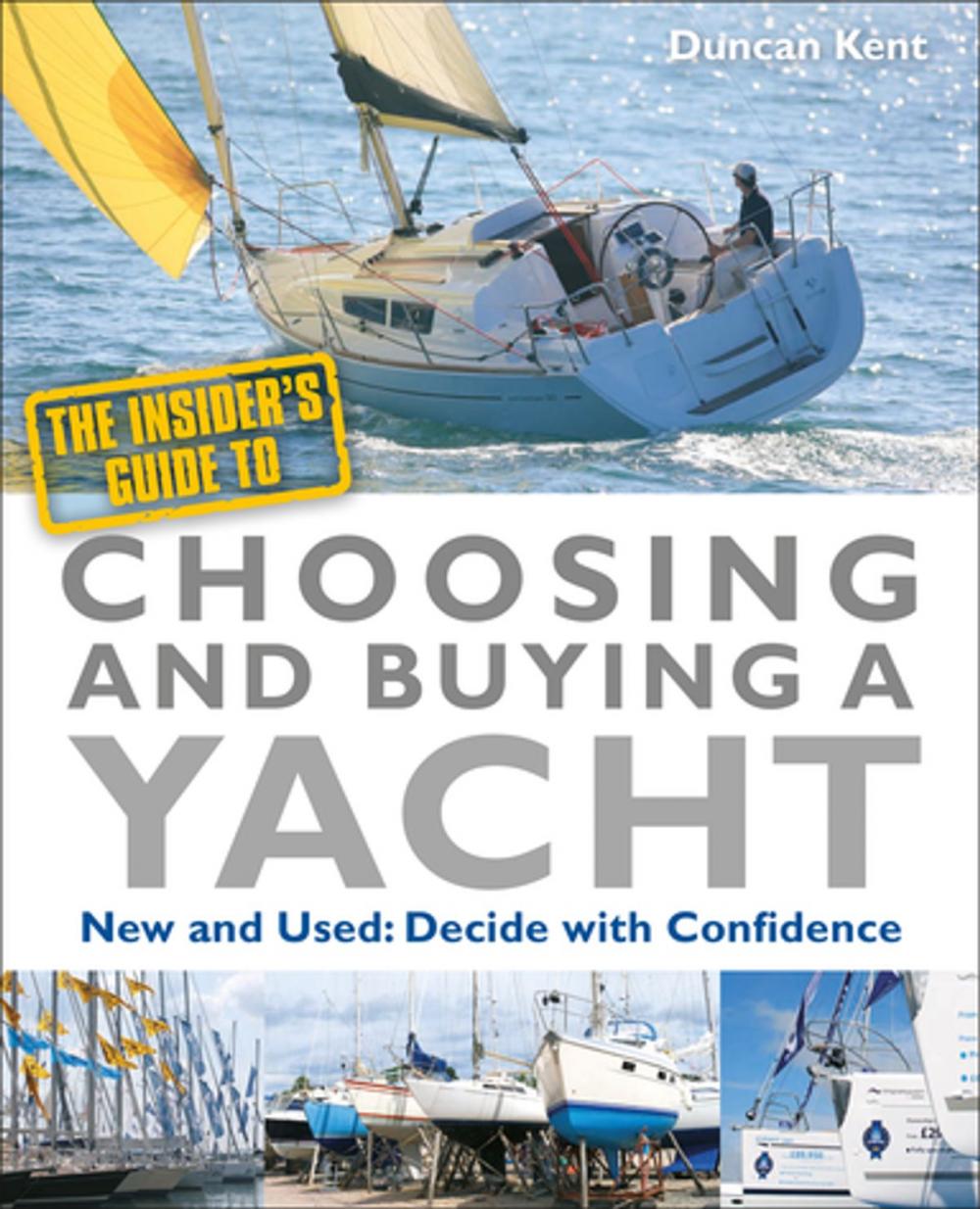 Big bigCover of The Insider's Guide to Choosing & Buying a Yacht