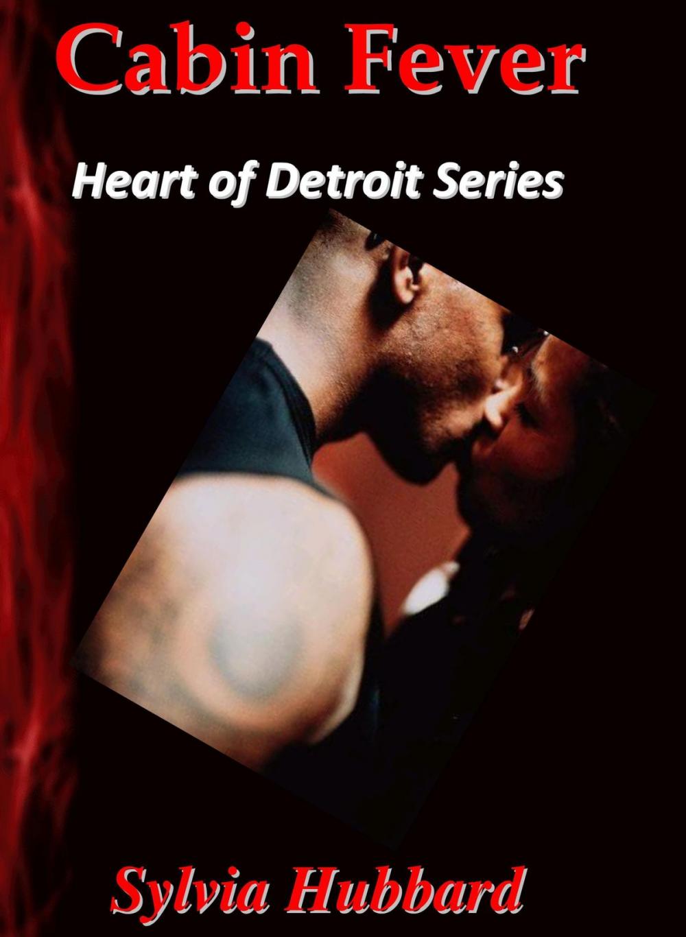 Big bigCover of Cabin Fever: Heart of Detroit Series
