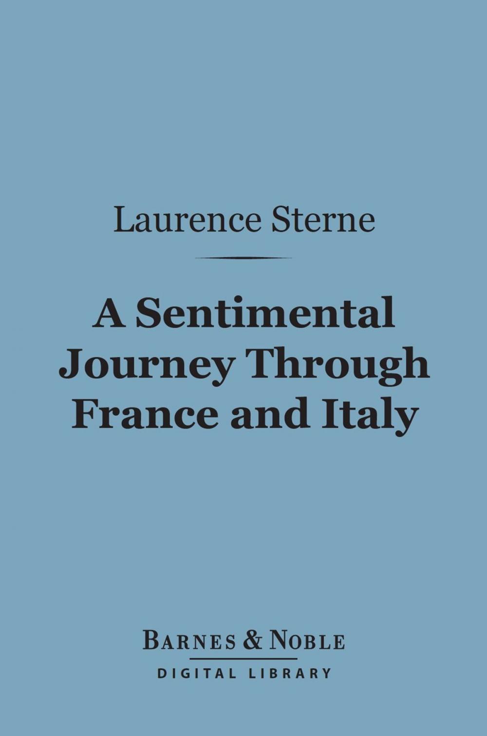 Big bigCover of A Sentimental Journey Through France and Italy (Barnes & Noble Digital Library)