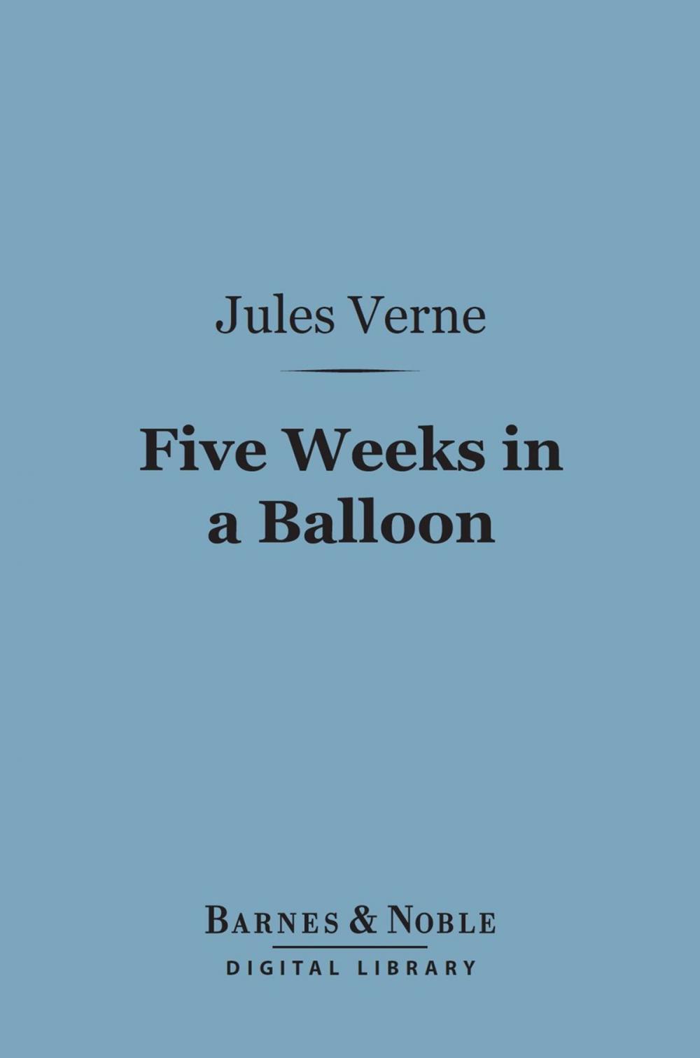 Big bigCover of Five Weeks in a Balloon (Barnes & Noble Digital Library)
