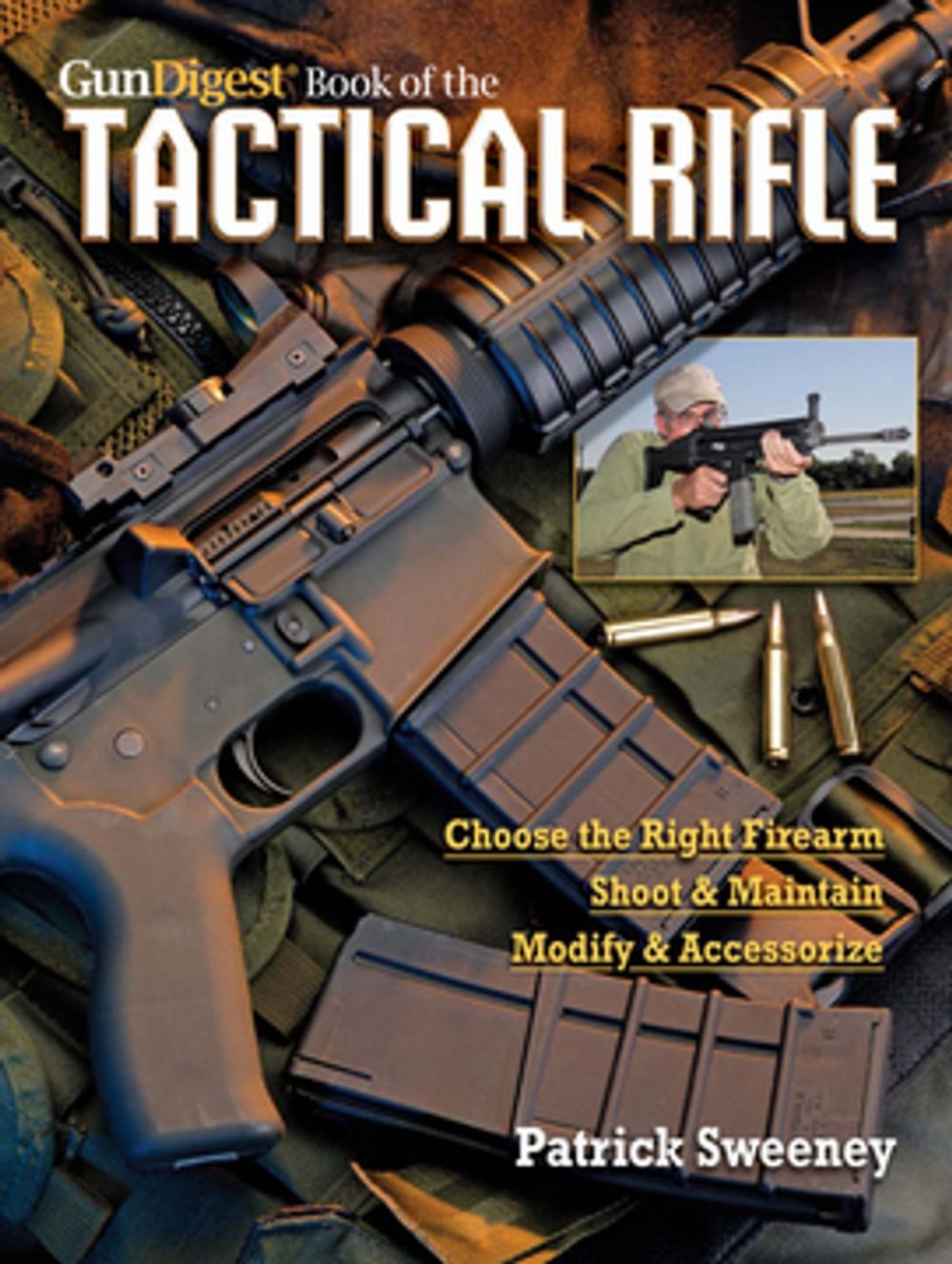 Big bigCover of The Gun Digest Book of the Tactical Rifle