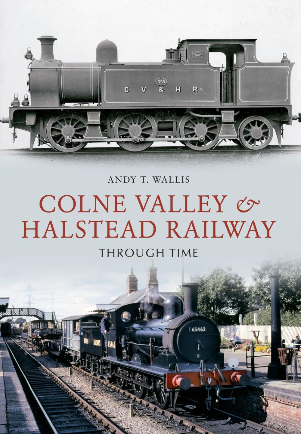 Big bigCover of Colne Valley & Halstead Railway Through Time