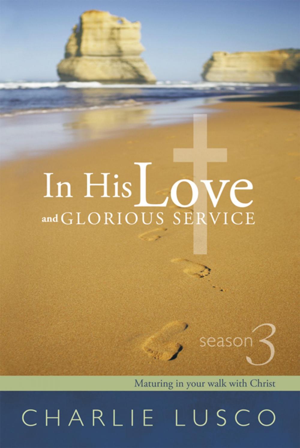 Big bigCover of In His Love and Glorious Service