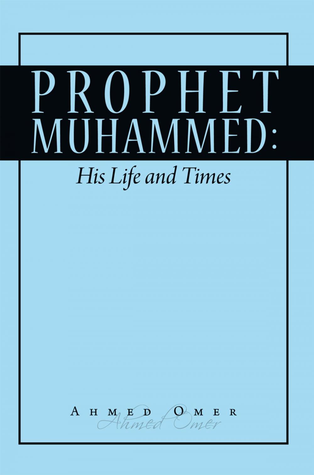 Big bigCover of Prophet Mohammed: His Life and Times