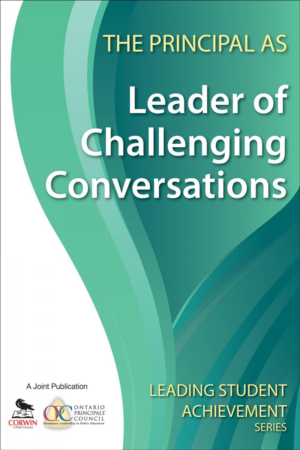Big bigCover of The Principal as Leader of Challenging Conversations