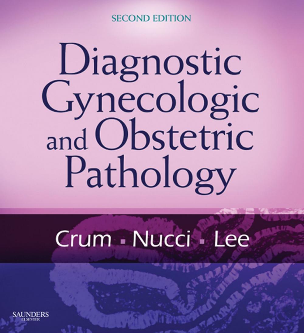 Big bigCover of Diagnostic Gynecologic and Obstetric Pathology E-Book