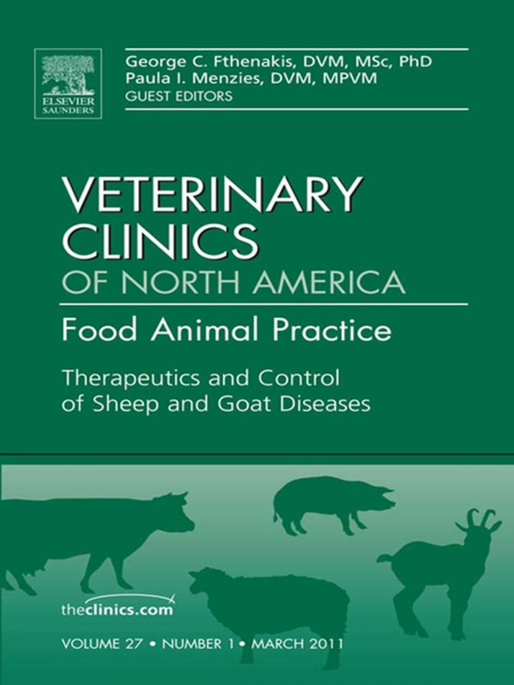 Big bigCover of Therapeutics and Control of Sheep and Goat Diseases, An Issue of Veterinary Clinics: Food Animal Practice - E-Book