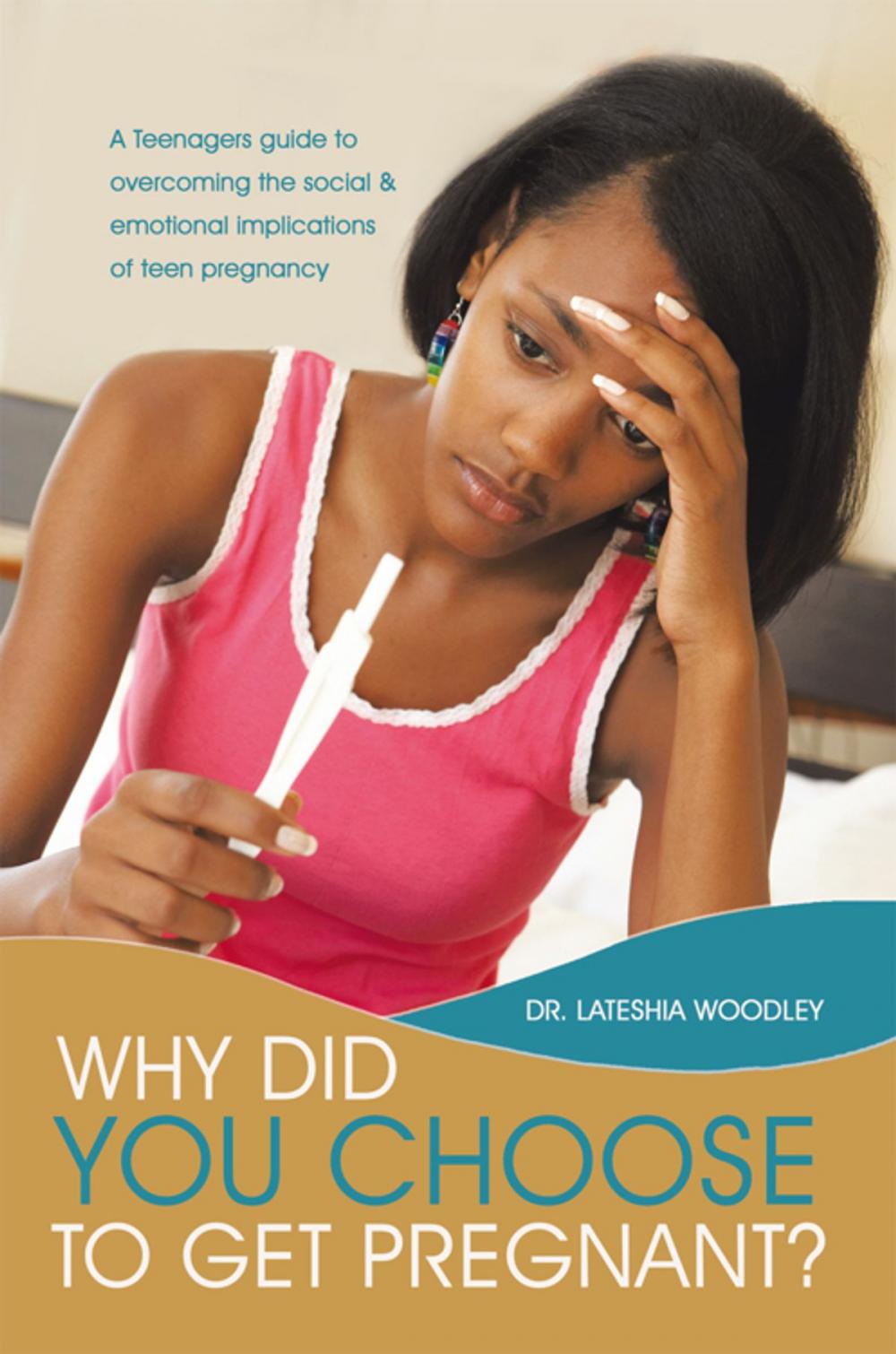 Big bigCover of Why Did You Choose to Get Pregnant?