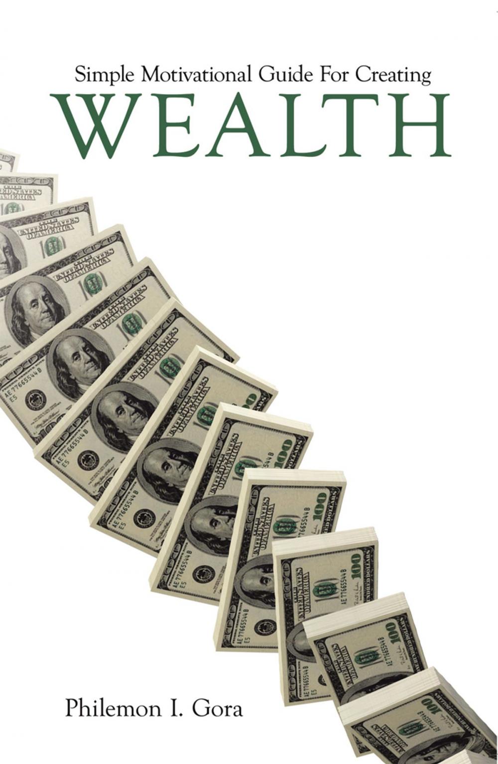 Big bigCover of Simple Motivational Guide for Creating Wealth